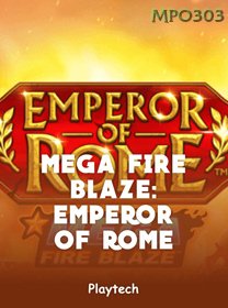 Mega Fire Blaze Emperor Of Rome